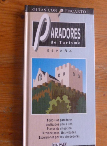 Portada del libro de PARADORES DE TURISMO. FERNANDO GALLARDO. EL PAIS AGUILAR. 1996 168 PAG