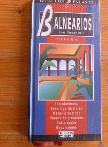 Portada del libro de BALNEARIOS CON ENCANTO. ESPAÑA TERESA PACHECO. 1996 200 PAG