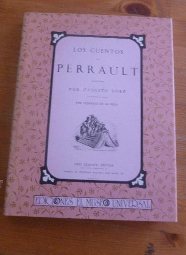 Portada del libro de LOS CUENTOS DE PERRAULT. ILUSTRA. GUSTAVO DORE. EDICIONES EL MUSEO UNIVERSAL 1982 108 PAG