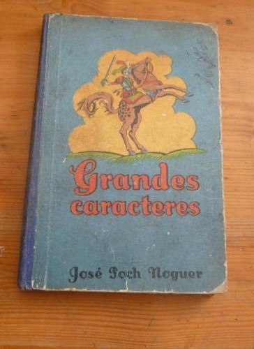 Portada del libro GRANDES CARACTERES. BIOGRAFIAS. POCH NOGUER. ED. DALMAU. 1936 178 PAG