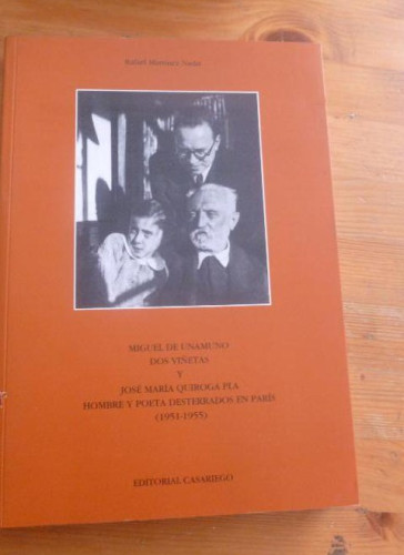 Portada del libro de MIGUEL UNAMUNO Y DOS VIÑETAS Y JOSE Mª QUIROGA PLA. HOMBRE Y POETA DESTERRADOS PARIS.CASARIEGO.2000