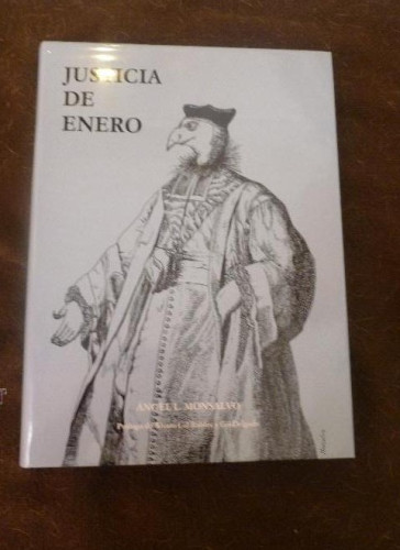 Portada del libro de JUSTICIA DE ENERO.ANGEL MONSALVO.PROL ALVARO GIL ROBLES.1996 244 PAG