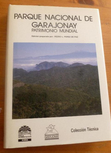 Portada del libro de PARQUE NACIONAL DE GARAJONAY. PEREZ DE PAZ. ICONA. CABILDO GOMERA 1990 350PAG