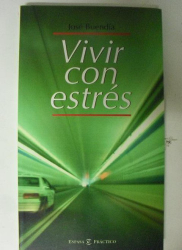 Portada del libro de Vivir con estrés (PRACTICOS ESPASA)