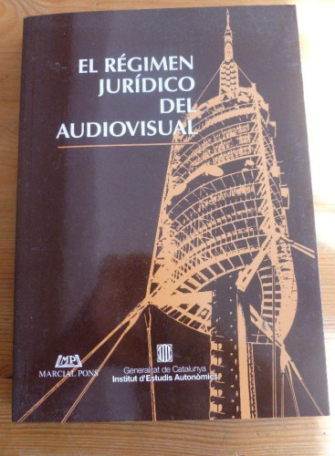 Portada del libro de EL REGIMEN JURIDICO DEL AUDIOVISUAL. VARIOS AUTORES.. VARIOS AUTORES MARCIAL PONS.1988 398 PAG