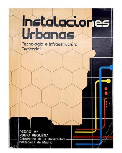 Portada del libro de Instalaciones urbanas. Tecnología e infraestructura territorial