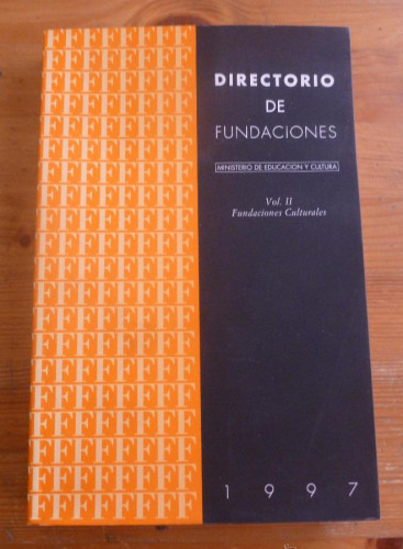 Portada del libro de DIRECTORIO DE FUNDACIONES.VOL 2. FUNDACIONES CULTURALES. MINISTERIO CULTURA 1997 276 PAG