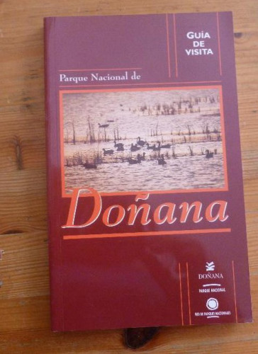 Portada del libro de GUIA DE VISITA DEL PARQUE NACIONAL DE DOÑANA VARIOS AUTORES. PARQUES NACIONALES. 1998 166PAG