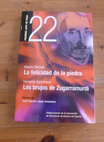 Portada del libro de LA FELICIDAD DE LA PIEDRA.MIRALLES.LOS BRUJOS DE ZUGARRAMURDI.F.DOMENECH.AYUN.MADRID.2011 196 PAG