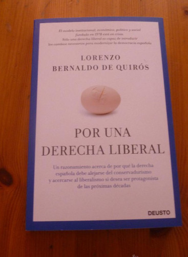 Portada del libro de POR UNA DERECHA LIBERAL.LORENZO BERNALDO DE QUIRÓS. DEUSTO. 2015 251 PAG