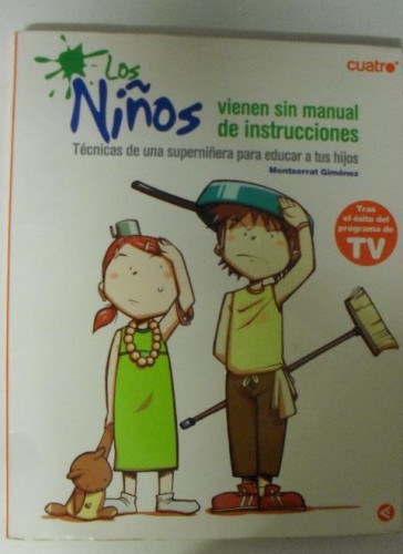 Portada del libro de Los niños vienen sin manual de instrucciones : la superniñera