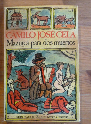 Portada del libro de MAZURCA PARA DOS MUERTOS. CAMILO JOSE CELA. SEIX BARRAL. 1983 264 PAG