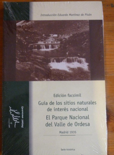 Portada del libro de GUIA SITIOS NATURALES. EL PARQUE NACIONAL DE ORDESA. ED. FACSIMIL. INTRODUCCION MARTINEZ DE PISON