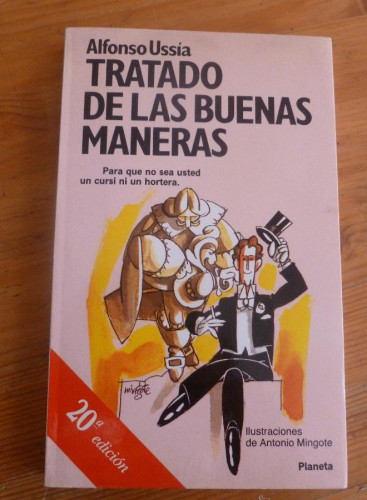 Portada del libro de TRATADO DE LAS BUENAS MANERAS. ALFONSO USSIA. ED PLANETA. 1994 154 PAG
