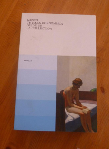 Portada del libro de MUSEO THYSSEN-BORNEMISZA. GUIDE DE LA COLLECTION. FRANÇAIS 2012 440 PAG