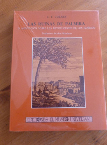 Portada del libro de LAS RUINAS DE PALMIRA. C. E. VOLNEY. EDICIONES MUSEO UNIVERSAL. 1985 249 PAG