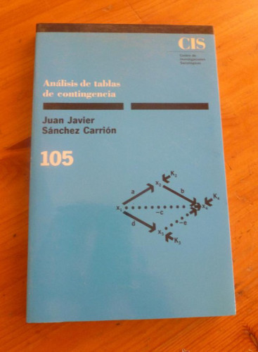 Portada del libro de ANALISIS DE TABLAS DE CONTINGENCIA. SANCHEZ CARRION. CIS. SIGLO XXI. 1992