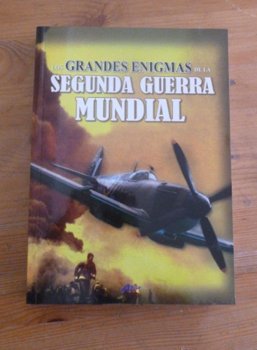 Portada del libro de Los Grandes Enigmas De La Segunda Guerra Mundial