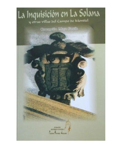 Portada del libro de La Inquisición en La Solana y otras villas del Campo de Montiel