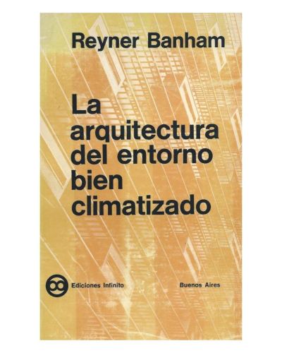 Portada del libro de La arquitectura del entorno bien climatizado 