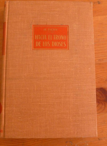 Portada del libro de HACIA EL TRONO DE LOS DIOSES. AGFANISTAN,INDIA, TIBET.. H.TICHY. ED. LABOR. 1962 200 PAG