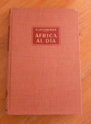 Portada del libro de AFRICA AL DIA. H. LEUENBERGER. ED. LABOR 1960 246 PAG
