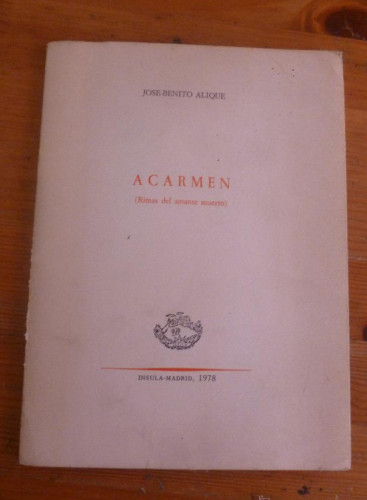 Portada del libro de A CARMEN. JOSE BENITO ALIQUE. INSULA 1979 94 PAG DEDICATORIA AUTOR