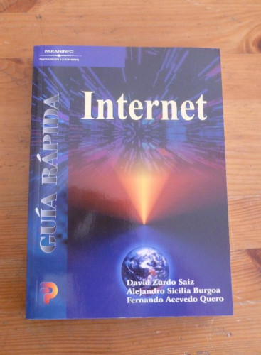 Portada del libro de INTERNET. GUIA RAPIDA. ZURDO, SICILIO Y ACEVEDO. PARANINFO. 2001 289 PAG