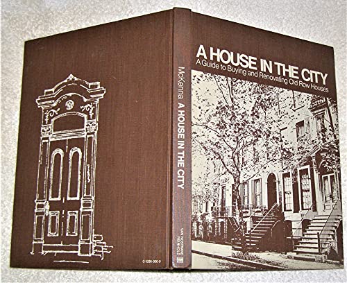 Portada del libro de House in the City: Guide to Buying and Renovating Old Row Houses