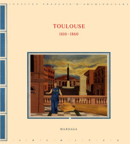 Portada del libro de Toulouse 1810 - 1860