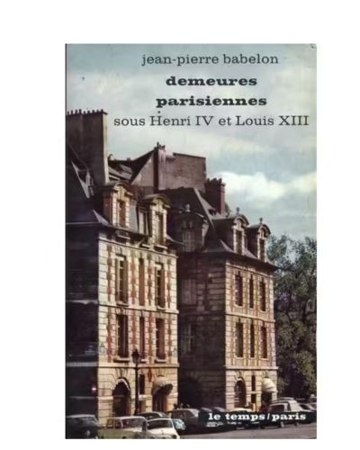 Portada del libro de Demeures parisiennes sous Henri IV et Louis XIII 