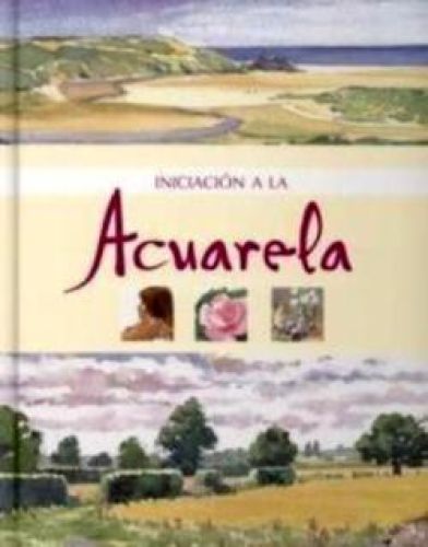 Portada del libro de INICIACION A LA ACUARELA