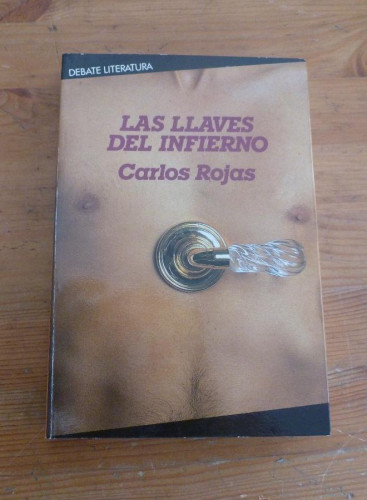 Portada del libro de LAS LLAVES DEL INFIERNO. CARLOS ROJAS. 1985 258 PAG
