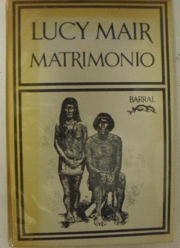 Portada del libro de Matrimonio Mair, Lucy Póliza, Elena ; tr. Publicado por Barral Editores,1974 246pp