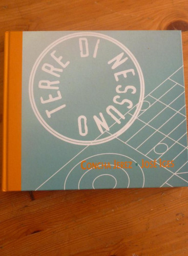Portada del libro de Terre di Nessuno. Catálogo de la exposición. Edición bilingüe: español-inglés JEREZ, Concha & IGES