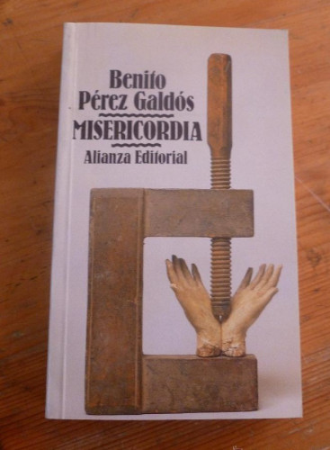 Portada del libro MISERICORDIA. BENITO PEREZ GALDOS.ALIANZA ED. 1997 342 PAG