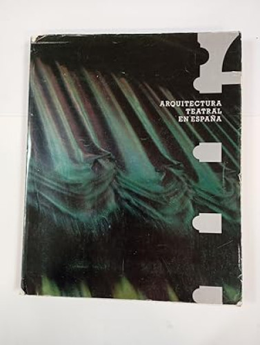 Portada del libro de ARQUITECTURA TEATRAL EN ESPAÑA 