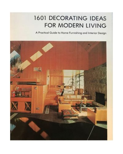 Portada del libro de 1601 decorating ideas for modern living;: A practical guide to home furnishing and interior design