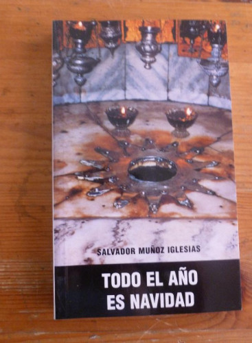 Portada del libro de Todo el año es Navidad (Reflexiones para el año 2.000)