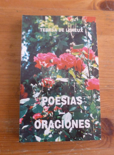 Portada del libro de POESIA Y ORACIONES. TERESA DE LISIEUD. ED. ESPIRITUALIDAD 204 PAG