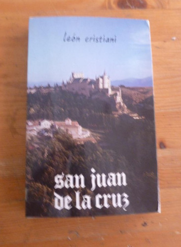 Portada del libro de SAN JUAN DE LA CRTUZ. LEON CRISTIANI. ED. ESPIRITUALIDAD 296 PAG