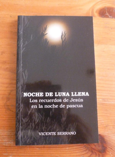 Portada del libro de NOCHE DE LUNA LLENA. VICTOR SERRANO. 2006 118 PAG