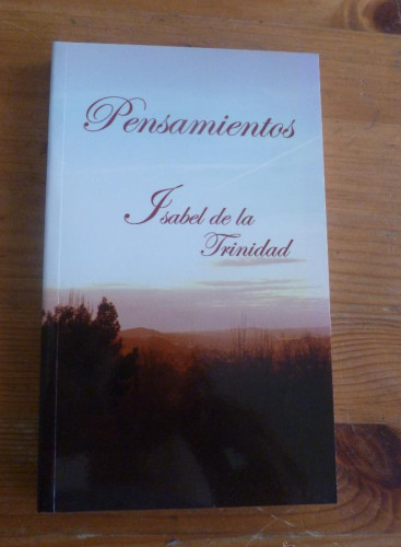 Portada del libro de PENSAMIENTOS. ISABEL DE LA TRINIDAD 2006 228PAG
