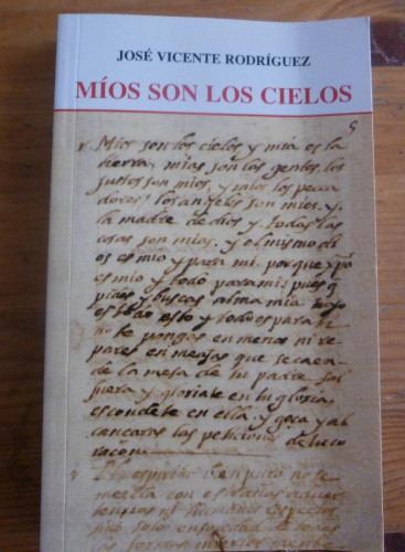 Portada del libro de MIOS SON LOS CIELOS. JOSE VICENTE RODRIGUEZ. ED.ESPIRITUALIDAD. 300 PAG