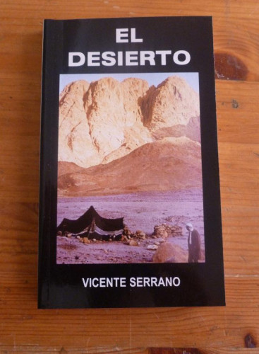 Portada del libro de EL DESIERTO. VICENTE SERRANO. ED. ESPIRITUALIDAD 182 PAG