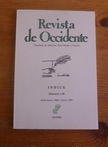 Portada del libro de REVISTA DE OCCIDENTE. INDICE Nº 1-50.ABRIL 1980-JUNIO 1985