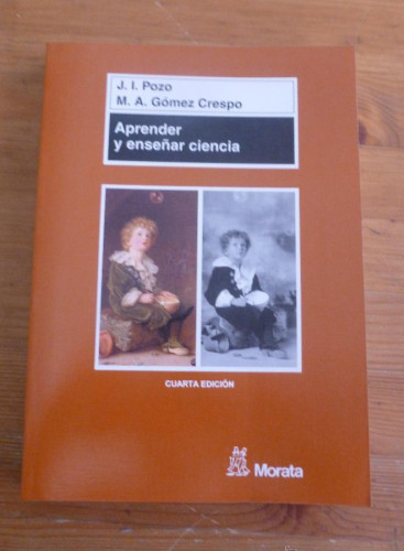 Portada del libro de APRENDER Y ENSEÑAR CIENCIA. POZO y GOMEZ CRESPO. ED.MORATA. 2004 331 PAG