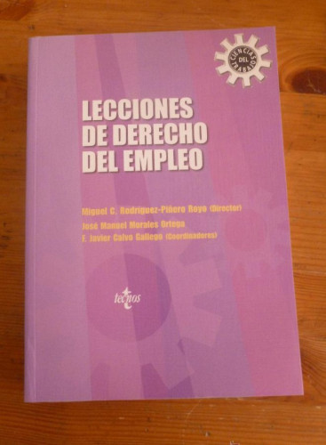 Portada del libro de LECCIONES DE DERECHO DEL EMPLEO. RODIGUEZ PIÑERO ROYO. TECNOS 2003 500 PAG