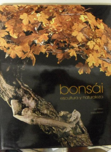 Portada del libro de Bonsái Vallejo García-Mauriño, Luis / Briansó, Matías / fot. LUNWERG EDITORES 2000 210pp