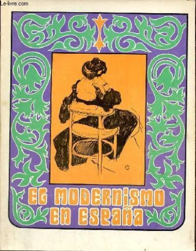 Portada del libro de El modernismo en España cason del buen retiro - Madrid octubre-diciembre 1969.